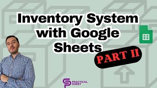 Inventory System Management with Google Sheets - Part 2 - Dashboard and Tables