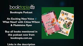 Booktopia Podcast: An Exciting New Voice: What Next? with Chloe Wilson and Madeleine Ryan