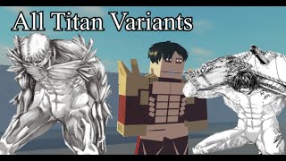 All Titan VARIANTS (except beast and war hammer) | AoT:Insertplayground |