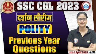 SSC CGL 2023 | SSC CGL Polity Previous Year Questions | SSC CGL Polity Class By Gargi Mam
