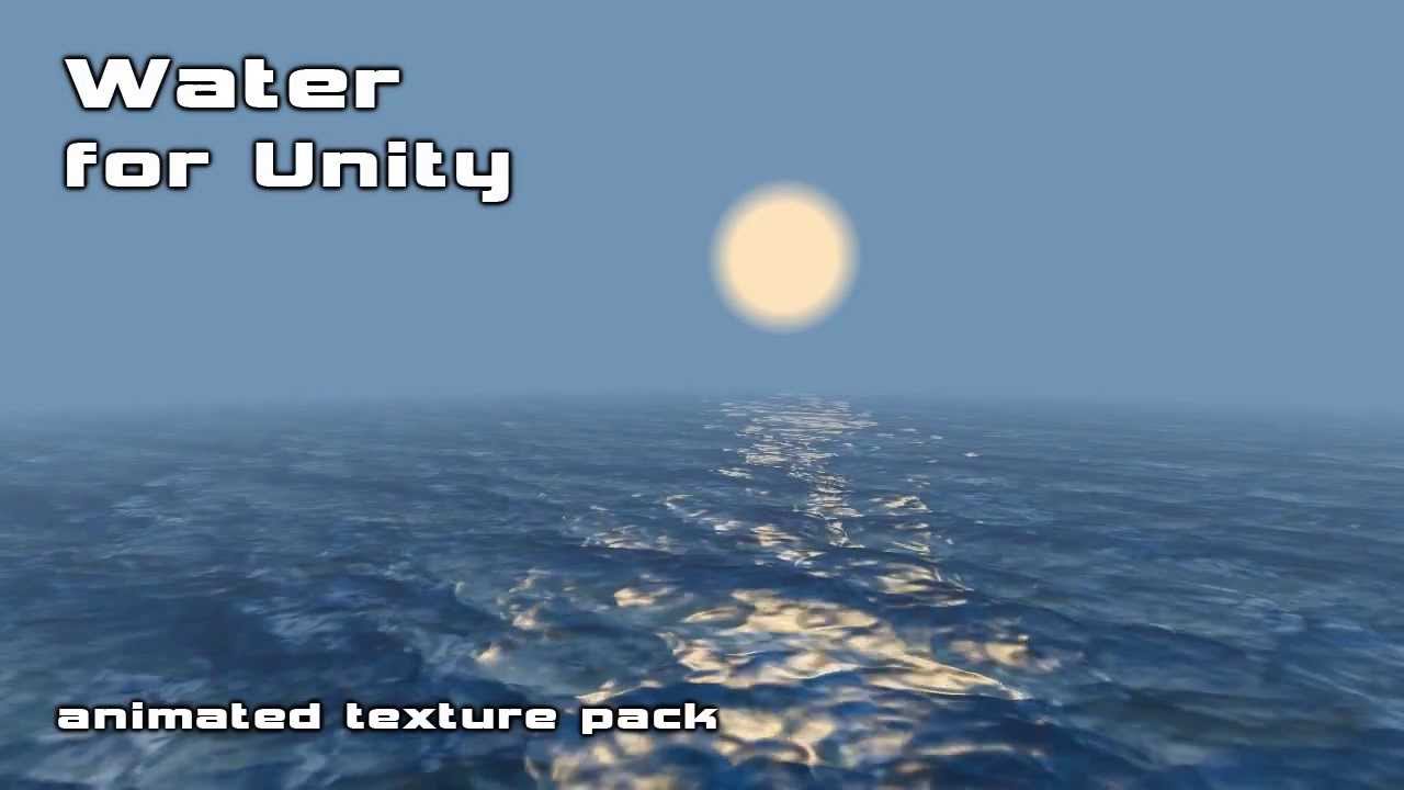 Unity Animated Water Textures Pack Youtube
