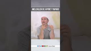 Melekler de gıybet yapar ! / Kerem Önder