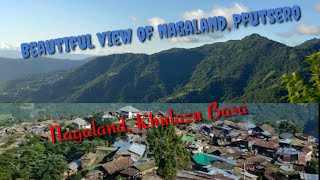 Beautiful view of Pfutsero Nagaland | Khulazu Basa Nagaland |