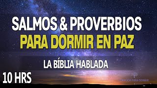 Salmos y Proverbios para dormir en paz I Bíblia Hablada I 10 HRS