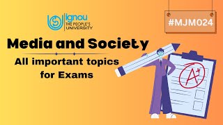 MJM-024 Media \u0026 Society | All Important Topics for IGNOU Exam💯