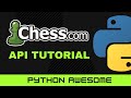 ♛Chess♛  + Python - Chess.com API Tutorial