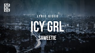 Saweetie - ICY GRL | Lyrics