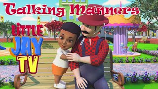 NEW | Talking with elders manners | Good habits for kids | by Little Jay TV Nursery Rhymes