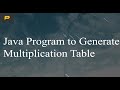 Java Program to print Multiplication Table