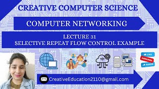 31. Selective Repeat Protocol Example || Sliding Window Flow Control || Computer Networking 🌐.