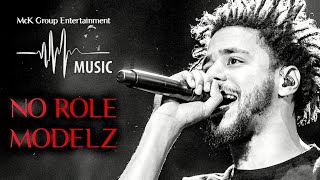 J. Cole - No Role Modelz 2022 McK Remix (Too Hot)