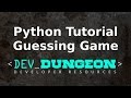 Python Tutorial - Guessing Game