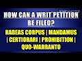 how can a writ petition be filed habeas corpus mandamus certiorari prohibition quowarranto