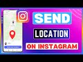 How To Send Location On Instagram | Send Live Location In Insta DMs