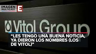 Vitol ya reveló a quiénes sobornó de Pemex, asegura López Obrador; \