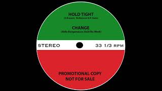 CHANGE - HOLD TIGHT (Aldo Bergamasco 2020 Re-Work)