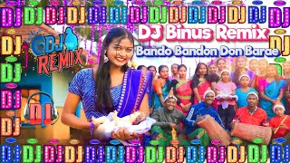 DJ Binus Remix Bando Bandon Don Barae। new christian song। santali video 2024। new christmas #jesus