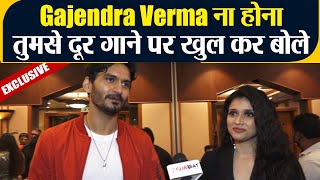 Exclusive interview with Gajendra Verma for Na Hona Tumse Door Featuring Mannara Chopra | FilmiBeat