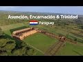 Asuncion, Encarnacion & Trinidad - Things to do in Paraguay