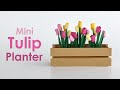 mini paper tulips tutorial