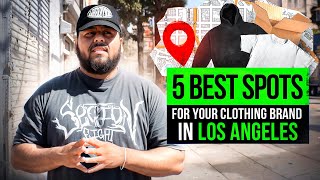 5 Best Clothing Spots For Your Clothing Brand In Los Angeles