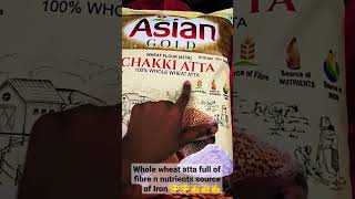 ASIAN GOLD wheat flour (atta)  CHAKKI ATTA 100℅WHOLE WHEAT ATTA... stone grinded fibre iron nutrient