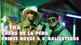 Prince Royce & Gabito Ballesteros - Cosas de la Peda Letra Oficial (Official Lyrics)