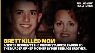 BRETT KILLED MOM: A Sister's Diary (Exclusive Crime Documentary)