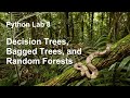 Python Lab 8 - Decision Trees and Random Forests