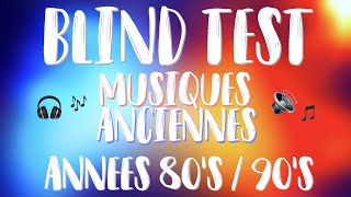 BLIND TEST - MUSIQUES ANNÉES  80's/90's