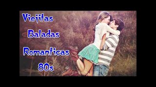 Ⓗ Viejitas pero bonitas canciones romanticas de los 80♪ღ♫Baladas de los 80 en Español romanticas
