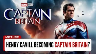 Henry Cavill's Future in Marvel and DC Universes: From Captain Britain to Spider-UK!