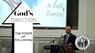 The Power Of Following: God's Direction | Pastor Bill Lind | 07 03 22 | FGCC