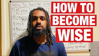 7 Ways How To Increase Wisdom \u0026 Knowledge 💎