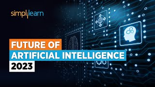 Future of AI | Future of Artificial Intelligence 2024 | AI Technology for Beginners | Simplilearn