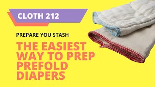 SIMPLE - How to Prep Prefold Diapers