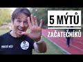 5 mýtů běžců začátečníků