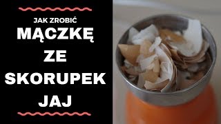 Jak zrobić mączkę ze skorupek jaj ( 3 sposoby)