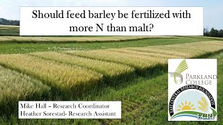 Should feed barley be fertilized with more nitrogen than malt?