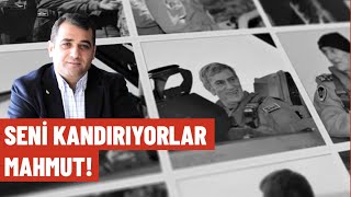 Seni kandırıyorlar Mahmut! | Mahmut Akpınar