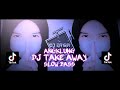 DJ TAKE AWAY X KUMILIK MAIMUNAH SLOW BASS ANGKLUNG || BASS HOREG TERBARU BY (DJ ERSA)