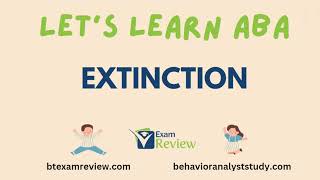 Extinction in ABA, Spontaneous Recovery, Extinction Burst | ABA Terms | RBT® and BCBA® Exam