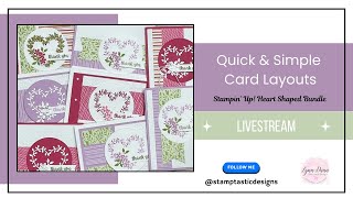 Quick and Simple Card Layouts | Stampin' Up! Heart Shaped Bundle