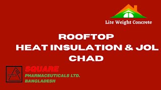 Rooftop Heat Insulation \u0026 Jol Chad