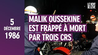 LE 5 DÉCEMBRE 1986, MALIK OUSSEKINE EST FRAPPÉ À MORT PAR TROIS CRS