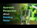 Ayurvedic Perspective about Drinking Water | Shashwatsukham |