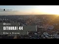 Explore Githurai 44 on Bike and A Drone