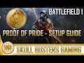 Battlefield 1: Proof Of Pride (Service Assignment) Setup Guide