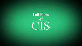 Full Form of CIS