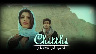 Chitthi : Full Audio Song &Romantic video | Jubin Nautiyal & Akanksha Puri  Romantic Love Story